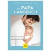 ISP GU Das Papa-Handbuch, 1 St> Medizinische Ratgeber