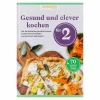 Wort & Bild Wub Gesund und clever kochen für 2, 1 St> Medizinische Ratgeber